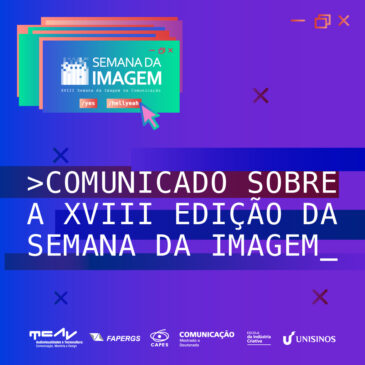 Comunicado sobre a XVIII edição da Semana da Imagem