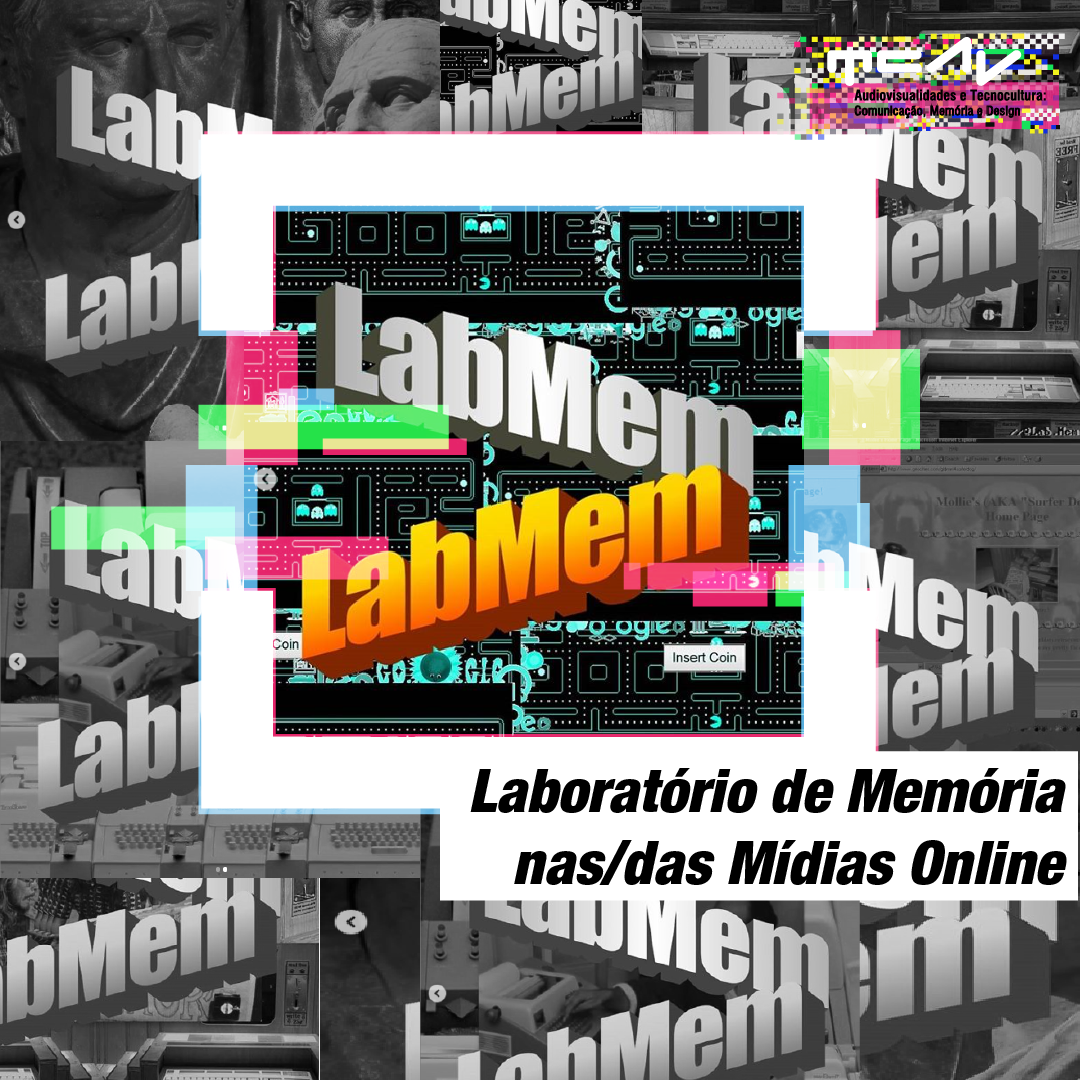 LABMEM – Laboratório de Memória nas/das Mídias Online