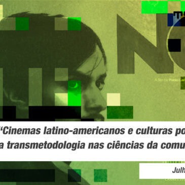 Cinemas latino-americanos e culturas populares: a transmetodologia nas ciências da comunicação