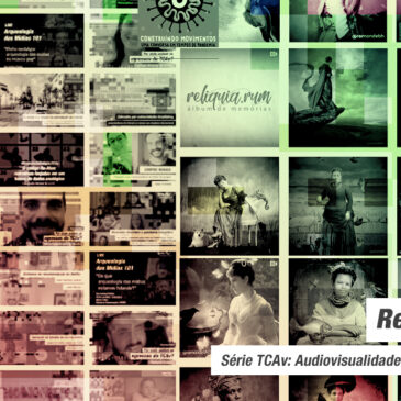 Audiovisualidades na Pandemia: relicários