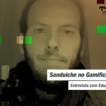 Sanduíche no Gamification Lab – Entrevista com Eduardo Luersen