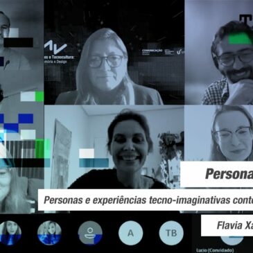 PERSONA-LIZAÇÃO: Personas e experiências tecno-imaginativas contemporâneas