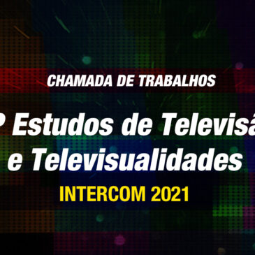 CONGRESSO DA INTERCOM 2021 – INSCRIÇÕES E SUBMISSÕES