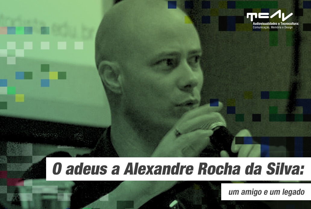 O adeus a Alexandre Rocha da Silva: um amigo e um legado