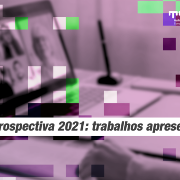 Retrospectiva 2021: confira a lista de trabalhos apresentados pelos pesquisadores do TCAv