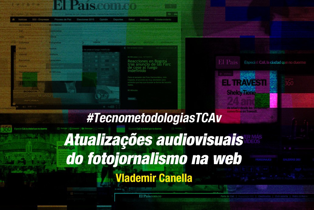 #TecnometodologiasTCAv: Atualizações audiovisuais do fotojornalismo na web
