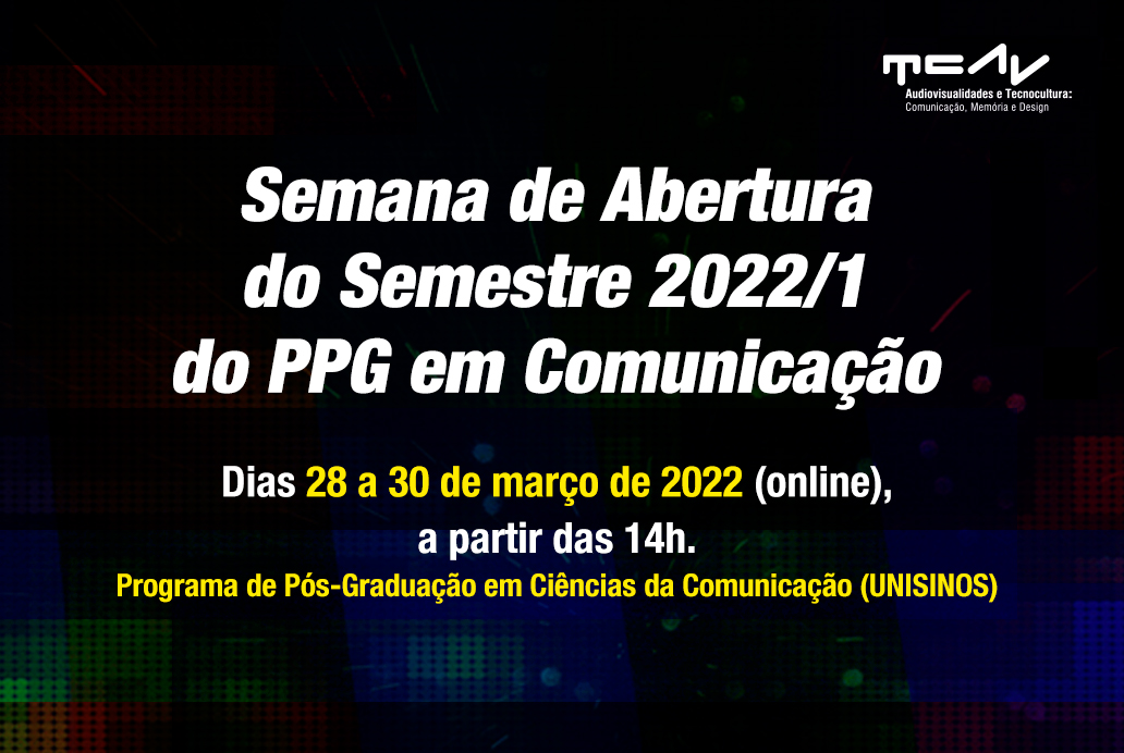 Semana de Abertura do Semestre 2022/1 do PPG em Comunicação