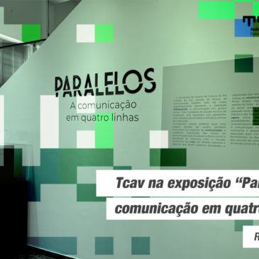 Tcav na exposição “Paralelos: a comunicação em quatro linhas” no Museu da Comunicação, em Porto Alegre