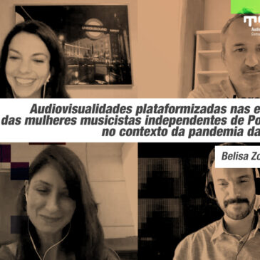 Audiovisualidades plataformizadas nas estratégias das mulheres musicistas independentes de Porto Alegre no contexto da pandemia da COVID-19