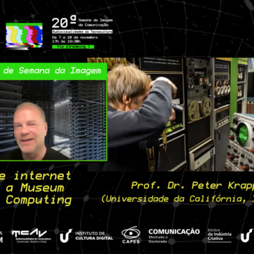 Fala de Peter Krapp intitulada “Is the internet a museum of computing?” abre a 20ª edição da Semana da Imagem