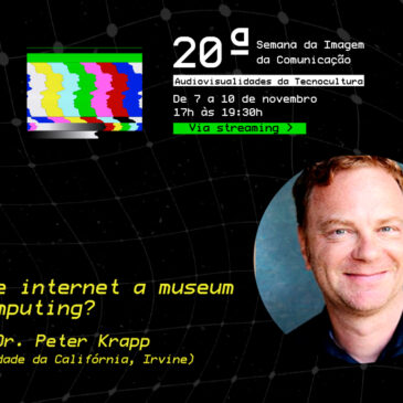 “Is the Internet a Museum of Computing?”: Entrevista com Peter Krapp